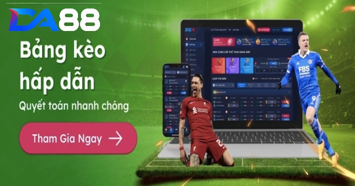 Ưu điểm khi cá cược thể thao tại DA88